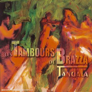 Les Tambours De Brazza: Tandala [CD]