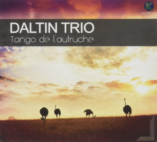 Daltin Trio: Tango De L'Autruche [CD]