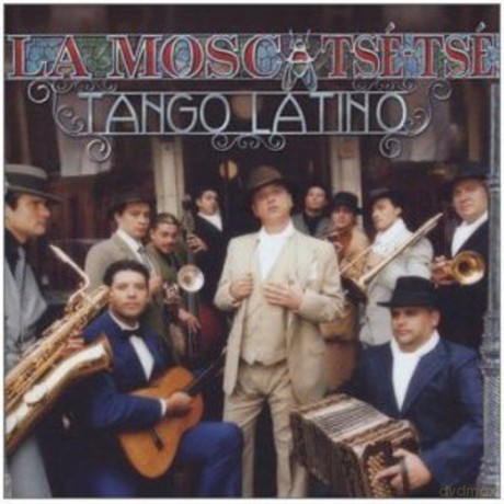 La Mosca Tse Tse: Tango Latino [CD]