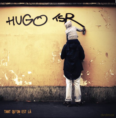Hugo Tsr: Tant Qu'On Est L' [CD]