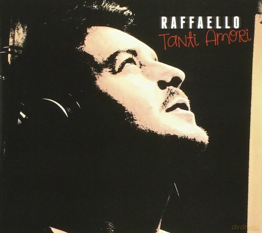 Raffaello: Tanti Amori [CD]