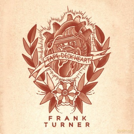Frank Turner: Tape Deck Heart [CD]