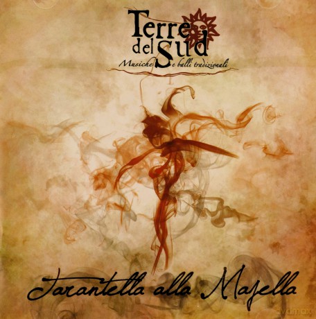 Terre Del Sud: Tarantella Alla Macella [CD]