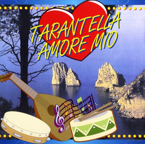 Tarantella Amore Mio [CD]
