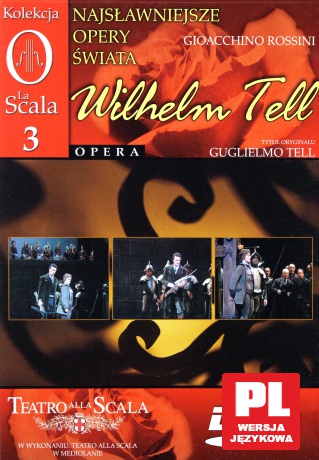 Kolekcja La Scala: Opera 03 - Wilhelm Tell [DVD]