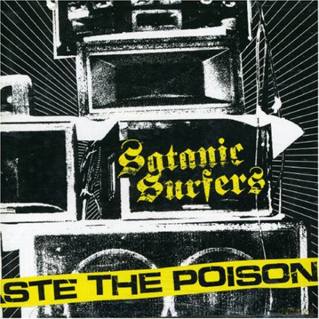 Satanic Surfers: Taste the Poison [CD]