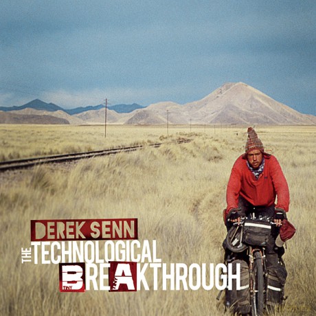 Derek Senn: Technological Breakthrough [CD]