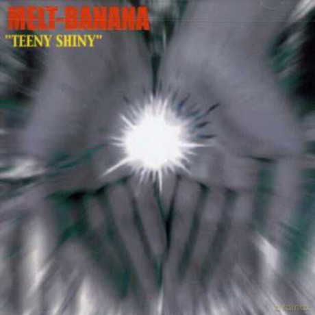 Melt-Banana: Teeny Shiny [CD]