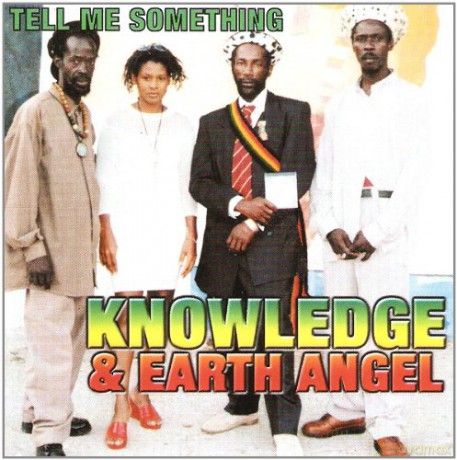 Knowledge and Earth Angel: Tell Me Something [CD]