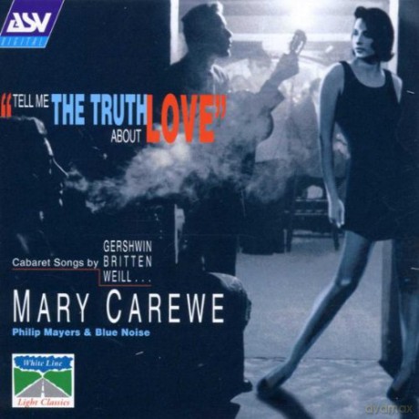 Mary Carewe: Tell Me the Truth About Love [CD]