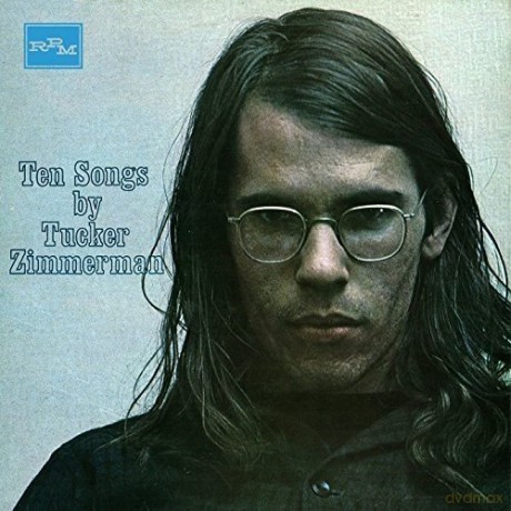 Tucker Zimmerman: Ten Songs: Expanded Edition [CD]