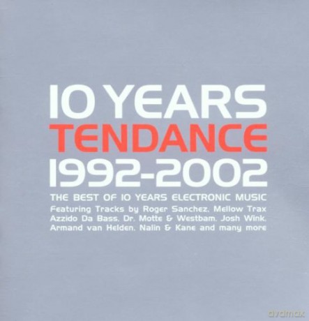 Tendance-10years Of Electroni [CD]