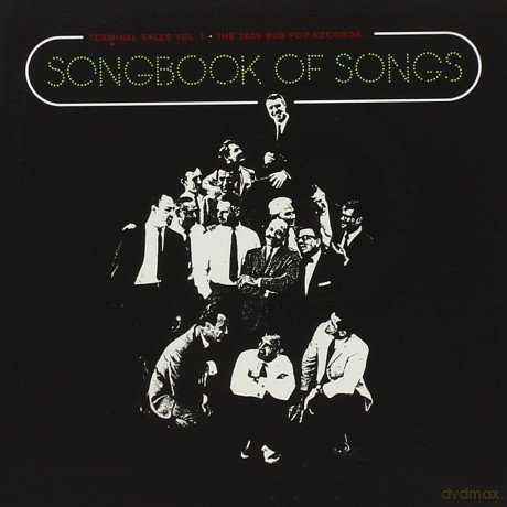 Terminal Sales Vol. 1: The 2005 Sub Pop Records Songbook of Songs [CD]
