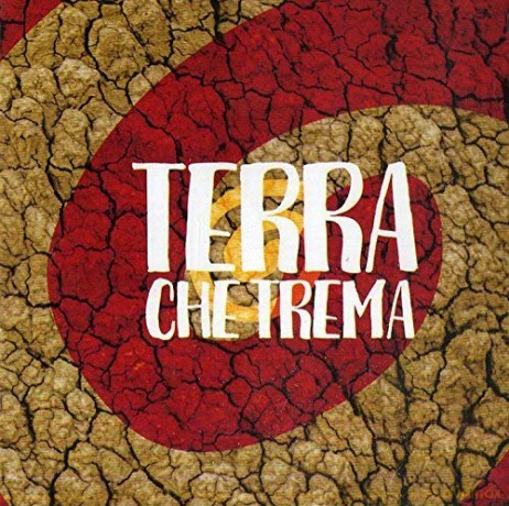 Tarantolati Di Tricarico: Terra Che Trema [CD]