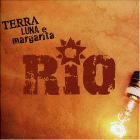 Rio: Terra Luna E Margarita [CD]