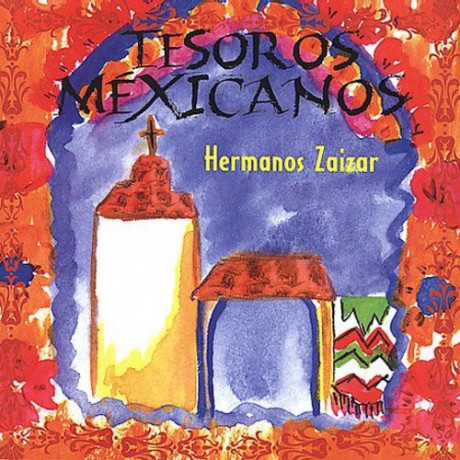 Hermanos Zaizar: Tesoros Mexicanos [CD]