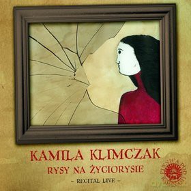 Kamila Klimczak: Rysy na życiorysie (digipack) [CD]