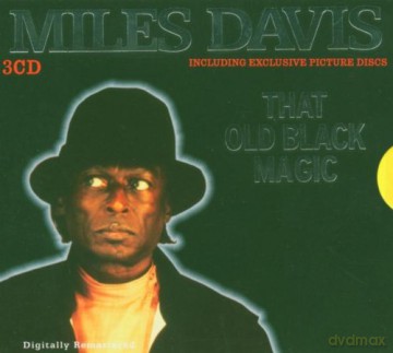 Miles Davis: That Old Black Magic [3CD]