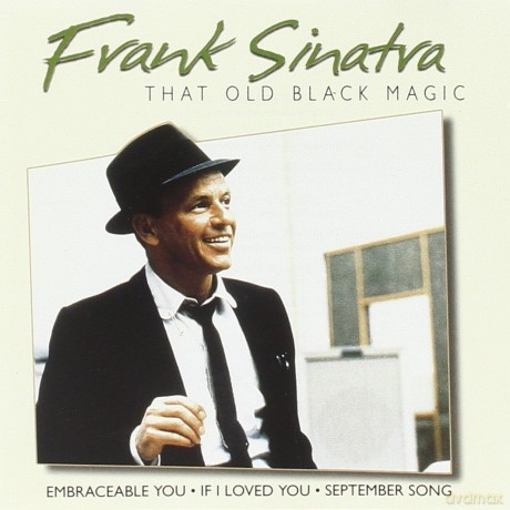 Frank Sinatra: That Old Black Magic [CD]