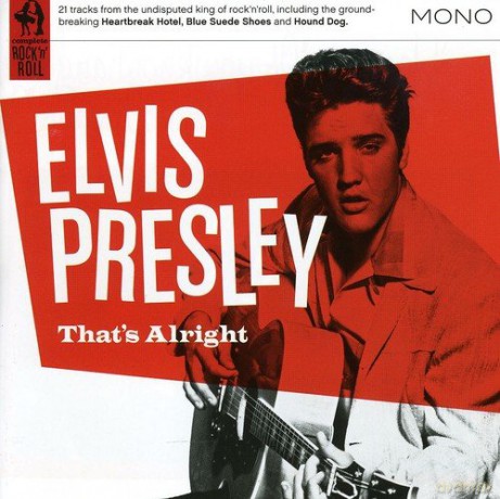Elvis Presley: That's Alright [CD]