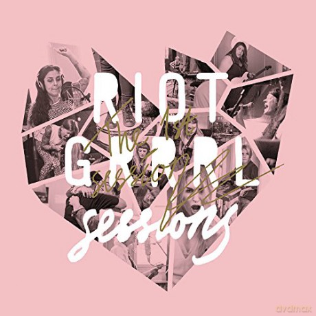 Riot Grrrl Sessions: The 1st Session [CD]
