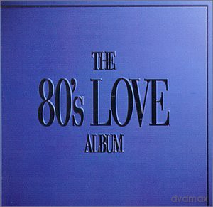 The 80's Love Album [2CD]