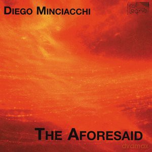 D. Minciacchi: The Aforesaid [CD]
