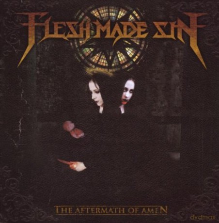 Flesh Made Sin: The Aftermath of Amen [CD]
