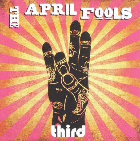 The April Fools: The April Fools - Third [CD]