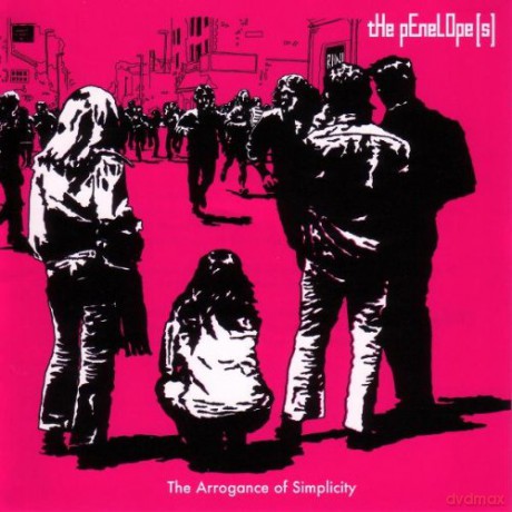 Penelopes: The Arrogance of Simplicity [CD]