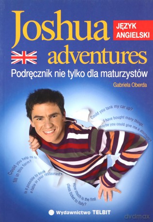 Joshua adventures. Podręcznik nie tylko dla maturzystów - Gabriela Oberda [KSIĄŻKA]