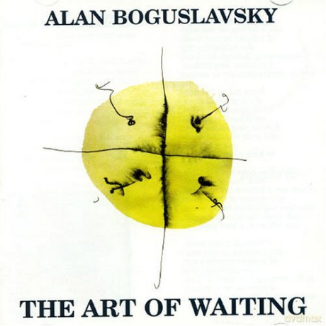 Alan Boguslavski: The Art of Waiting [CD]