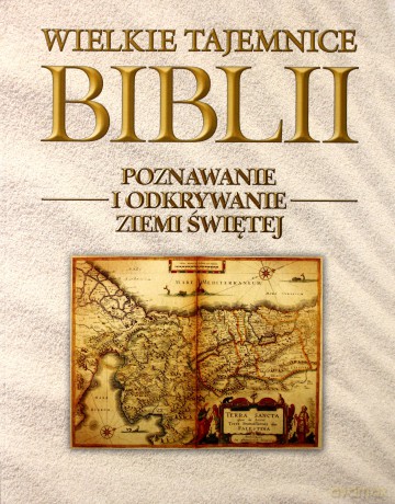 Wielkie Tajemnice Biblii 13: Poznawanie i odkrywanie Ziemi Świętej [książka]+[DVD] 