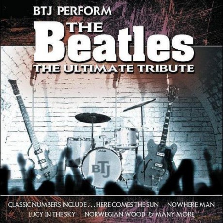 Btj: The Beatles The Ultimate Tribute [CD]