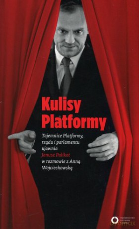 Kulisy Platformy - Anna Wojciechowska, Janusz Palikot [KSIĄŻKA]