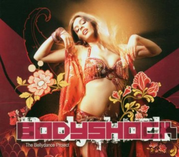 Bodyshock: The Bellydance Project [CD]