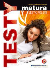 Matura. Język polski. Testy egzaminacyjne - Lucyna Adrabińska-Pacuła [KSIĄŻKA]