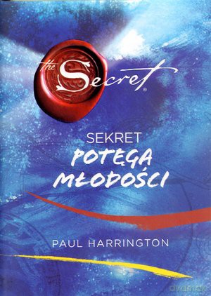 Sekret. Potęga młodości - Paul Harrington [KSIĄŻKA]