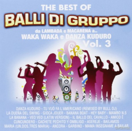 The Best Of Balli Di Gruppo Volume 3 [CD]