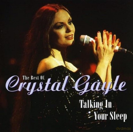 Crystal Gayle: The Best Of Crystal Gayle - Talking In Your Sleep [CD]