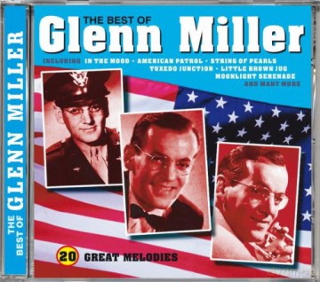 Glenn Miller: The Best of Glenn Miller [CD]