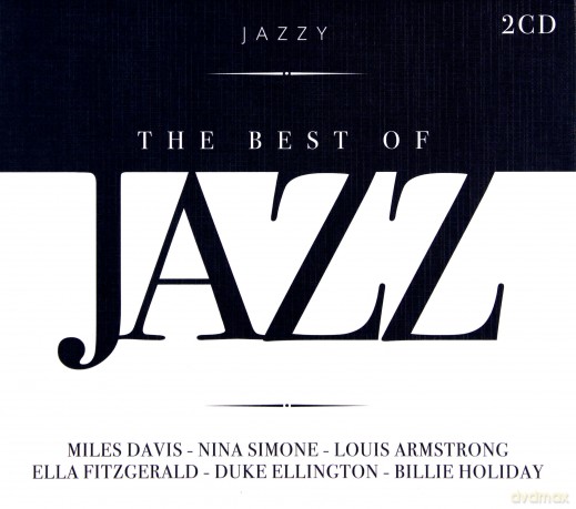 Louis Armstrong-Frank Sinatra-Dave Brubeck-Ella Fitzgerald: The Best Of Jazz [2CD]