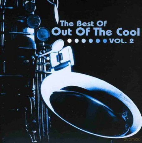 Out Of The Cool: The Best Of Out Of The Cool Vol.2 [CD]