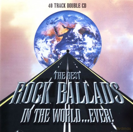 The Best Rock Ballads In The World... Ever! [CD]