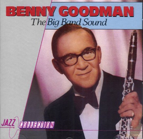 Benny Goodman: The Big Band Sound [CD]