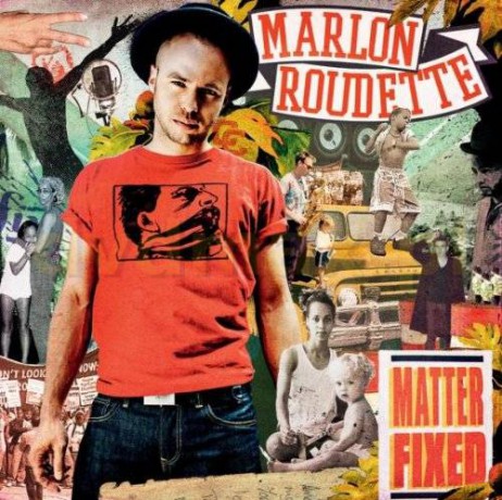 Marlon Roudette: Matter Fixed [CD]