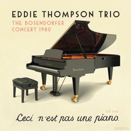 Eddie Thompson: The Bosendorfer Concert 1980 [CD]