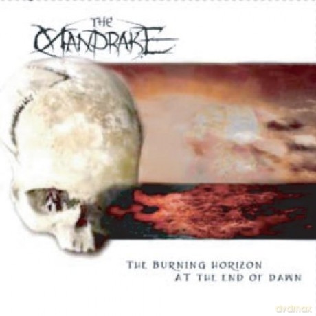 Mandrake: The Burning Horizon at the End of Dawn [CD]