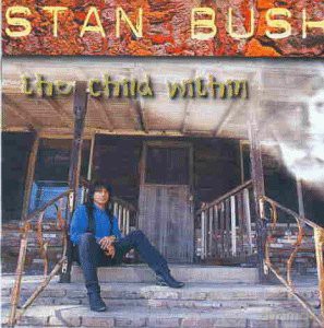 Stan Bush: The Child Within [CD]