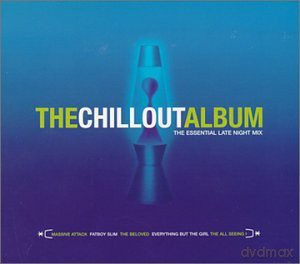 The Chill Out Album Vol.1: A Late Night Mix [CD]